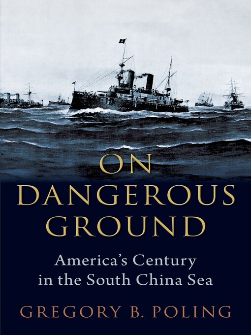 Title details for On Dangerous Ground by Gregory B. Poling - Available